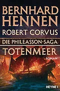 E-Book (epub) Die Phileasson-Saga - Totenmeer von Bernhard Hennen, Robert Corvus