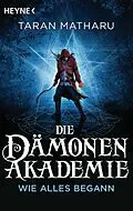 E-Book (epub) Die Dämonenakademie  Wie alles begann von Taran Matharu
