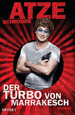E-Book (epub) Der Turbo von Marrakesch von Atze Schröder