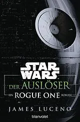 E-Book (epub) Star Wars - Der Auslöser von James Luceno