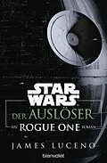 E-Book (epub) Star Wars - Der Auslöser von James Luceno