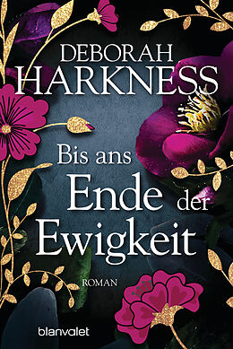 E-Book (epub) Bis ans Ende der Ewigkeit von Deborah Harkness