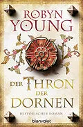 E-Book (epub) Der Thron der Dornen von Robyn Young