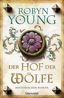 E-Book (epub) Der Hof der Wölfe von Robyn Young
