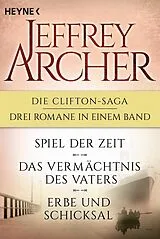 E-Book (epub) Die Clifton-Saga 1-3: Spiel der Zeit/Das Vermächtnis des Vaters/ - Erbe und Schicksal (3in1-Bundle) von Jeffrey Archer