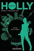 E-Book (epub) Holly. Ende der Lügen von Anna Friedrich