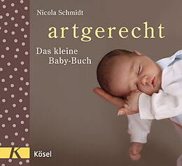 E-Book (epub) artgerecht - Das kleine Baby-Buch von Nicola Schmidt