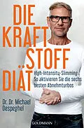 E-Book (epub) Die Kraftstoff-Diät von Michael Despeghel