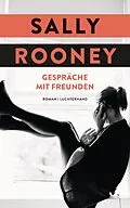 E-Book (epub) Gespräche mit Freunden von Sally Rooney