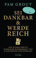 E-Book (epub) Sei dankbar und werde reich von Pam Grout