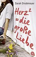 E-Book (epub) Herz² = die große Liebe von Sarah Strohmeyer