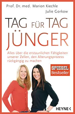 E-Book (epub) Tag für Tag jünger von Marion Kiechle, Julie Gorkow