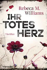 E-Book (epub) Ihr totes Herz von Rebeca M. Williams