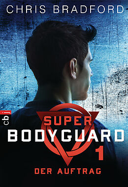 E-Book (epub) Super Bodyguard - Der Auftrag von Chris Bradford