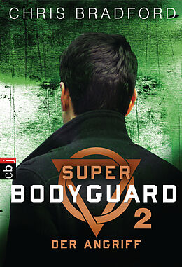 E-Book (epub) Super Bodyguard - Der Angriff von Chris Bradford