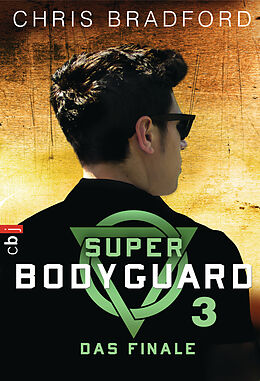 E-Book (epub) Super Bodyguard - Das Finale von Chris Bradford