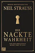 E-Book (epub) Die nackte Wahrheit von Neil Strauss