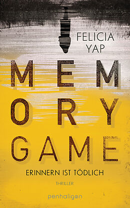 E-Book (epub) Memory Game - Erinnern ist tödlich von Felicia Yap
