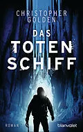 E-Book (epub) Das Totenschiff von Christopher Golden