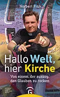 E-Book (epub) Hallo Welt, hier Kirche von Norbert Fink
