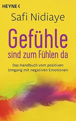 ePUB Gefühle sind zum Fühlen da von Safi Nidiaye