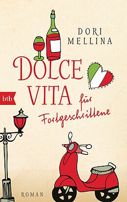 E-Book (epub) Dolce vita für Fortgeschrittene von Dori Mellina
