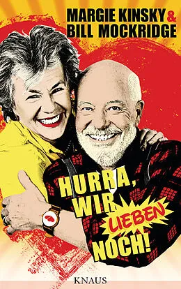 E-Book (epub) Hurra, wir lieben noch! von Bill Mockridge, Margie Kinsky
