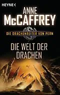 E-Book (epub) Die Welt der Drachen von Anne McCaffrey