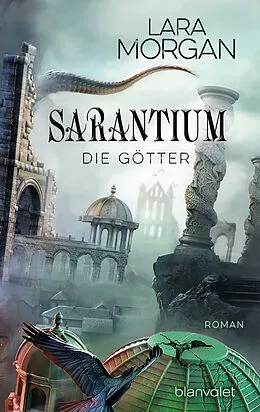 E-Book (epub) Sarantium - Die Götter von Lara Morgan
