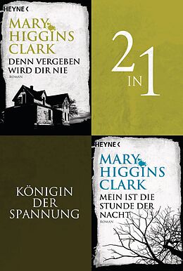 E-Book (epub) Denn vergeben wird dir nie/Mein ist die Stunde der Nacht - (2in1-Bundle) von Mary Higgins Clark