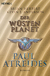 E-Book (epub) Der Wüstenplanet: Paul Atreides von Brian Herbert, Kevin J. Anderson