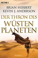 E-Book (epub) Der Thron des Wüstenplaneten von Brian Herbert, Kevin J. Anderson