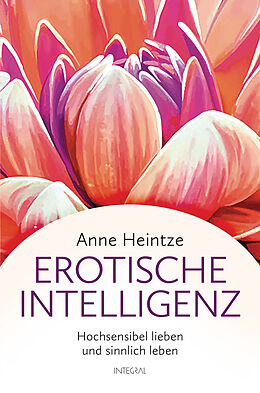 E-Book (epub) Erotische Intelligenz von Anne Heintze