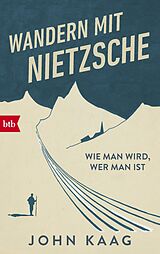 E-Book (epub) Wandern mit Nietzsche von John Kaag
