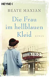 E-Book (epub) Die Frau im hellblauen Kleid von Beate Maxian