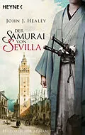 E-Book (epub) Der Samurai von Sevilla von John J. Healey