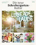 E-Book (epub) Lust auf Laube von Caroline Lahusen, Sylvia Doria
