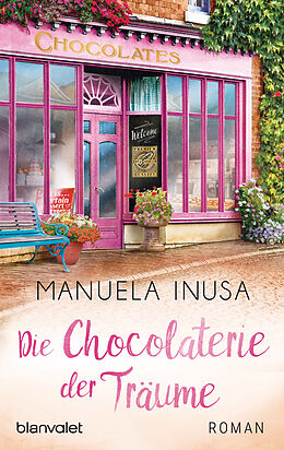 E-Book (epub) Die Chocolaterie der Träume von Manuela Inusa