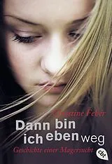 E-Book (epub) Dann bin ich eben weg von Christine Fehér