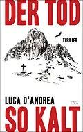 E-Book (epub) Der Tod so kalt von Luca D'Andrea