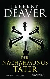 E-Book (epub) Der Nachahmungstäter von Jeffery Deaver