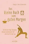 E-Book (epub) Das kleine Buch vom guten Morgen von Inga Heckmann