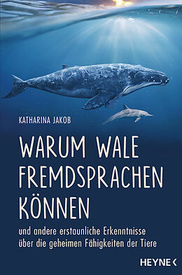 E-Book (epub) Warum Wale Fremdsprachen können von Katharina Jakob
