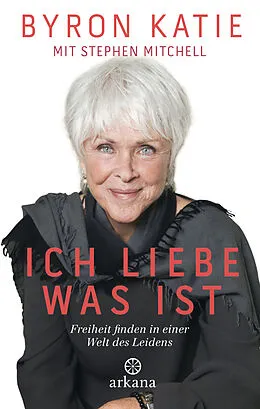 E-Book (epub) Ich liebe, was ist von Byron Katie, Stephen Mitchell