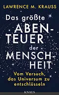 E-Book (epub) Das größte Abenteuer der Menschheit von Lawrence M. Krauss