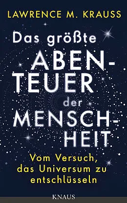 E-Book (epub) Das größte Abenteuer der Menschheit von Lawrence M. Krauss
