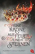 E-Book (epub) Eine Krone aus Feuer und Sternen von Audrey Coulthurst