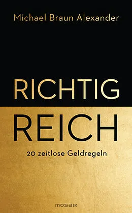 E-Book (epub) Richtig reich von Michael Braun Alexander