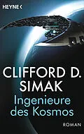 E-Book (epub) Ingenieure des Kosmos von Clifford D. Simak