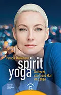 E-Book (epub) Spirit Yoga von Patricia Thielemann